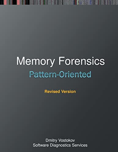 Stock image for Pattern-Oriented Memory Forensics: A Pattern Language Approach, Revised Edition for sale by GreatBookPrices