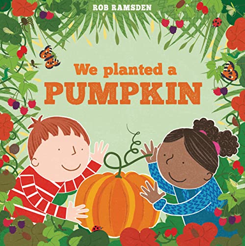 Stock image for We Planted a Pumpkin (In the Garden) for sale by Goodwill