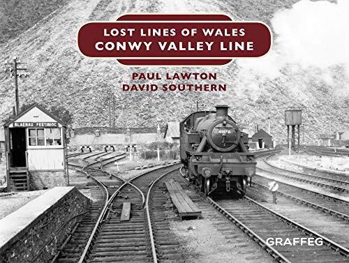Stock image for Lost Lines of Wales: Conwy Valley Line for sale by GF Books, Inc.