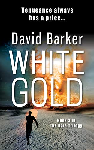 Beispielbild fr White Gold - Vengeance always has a price (Gaia Trilogy) zum Verkauf von AwesomeBooks