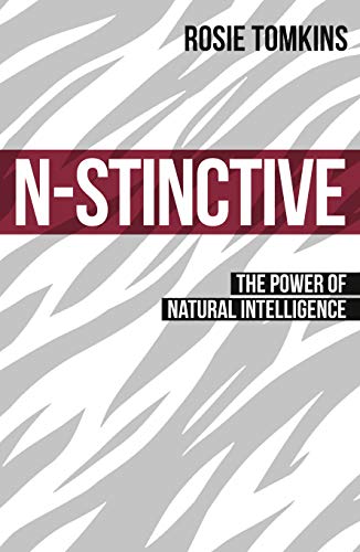 Stock image for N-stinctive: The Power of Natural Intelligence for sale by Goldstone Books