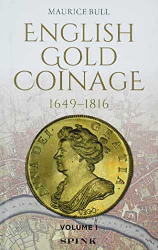 9781912667505: English Gold Coinage: 1649-1816