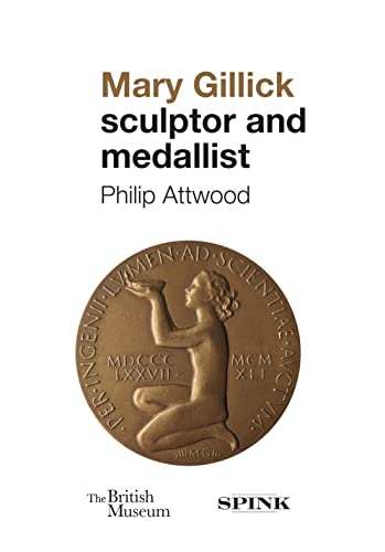 Stock image for Mary Gillick: Sculptor and Medallist for sale by Books From California