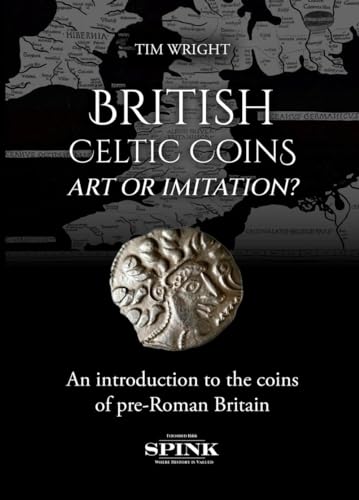 Stock image for British Celtic Coinage for sale by GreatBookPrices