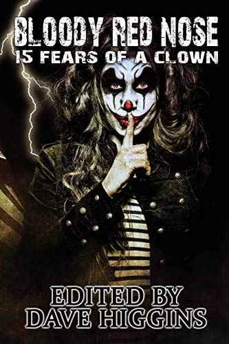 Beispielbild fr Bloody Red Nose: Fifteen Fears of a Clown zum Verkauf von ThriftBooks-Atlanta