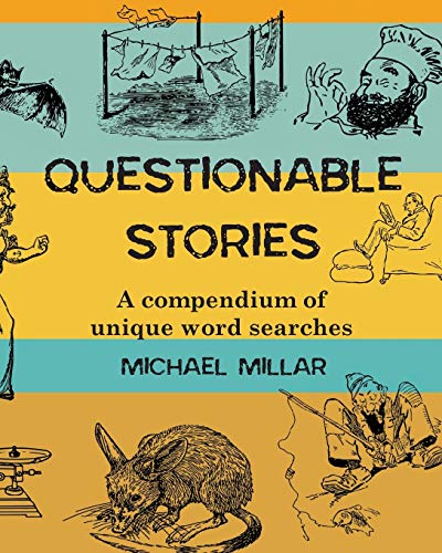 Imagen de archivo de Questionable Stories: A compendium of unique word searches a la venta por WorldofBooks