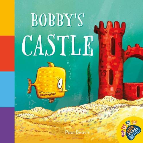Beispielbild fr Bobby's Castle (The Book Hungry Bears Book Collection) zum Verkauf von Monster Bookshop
