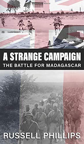 Stock image for A Strange Campaign: The Battle for Madagascar for sale by GF Books, Inc.