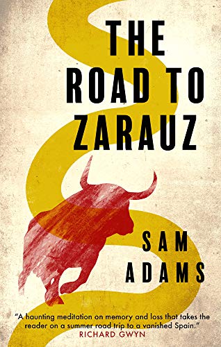 Beispielbild fr The Road to Zarauz zum Verkauf von WorldofBooks
