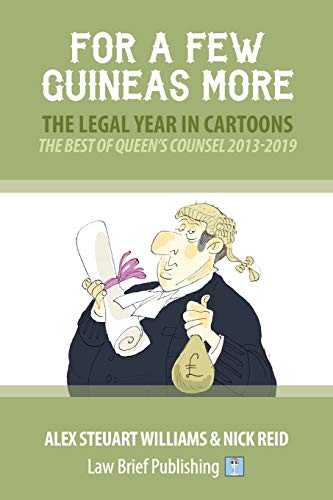 Stock image for For a Few Guineas More - The Legal Year in Cartoons for sale by Lucky's Textbooks