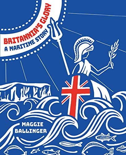 Stock image for Britannia's Glory?A Maritime Story: Great Britian's Seafaring Story Told in Verse for sale by Books From California