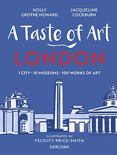 9781912690459: A Taste of Art - London: 1 City - 10 Museums - 100 Works of Art