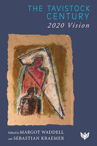 Stock image for The Tavistock Century: 2020 Vision for sale by WeBuyBooks