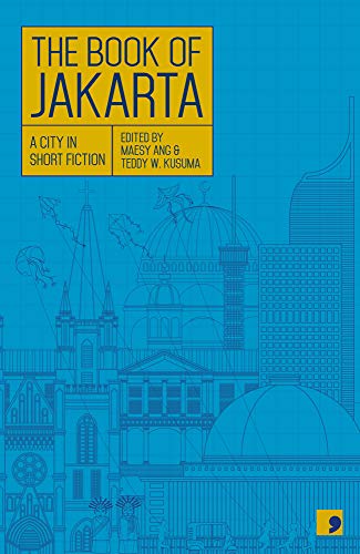 9781912697328: The Book of Jakarta: A City in Short Fiction (Reading the City)