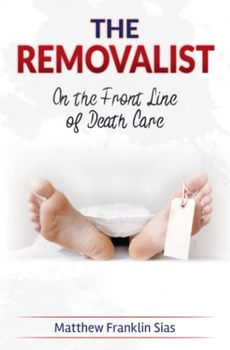 Beispielbild fr The Removalist: On the Front Line of Death Care (Silent Siren) zum Verkauf von WeBuyBooks