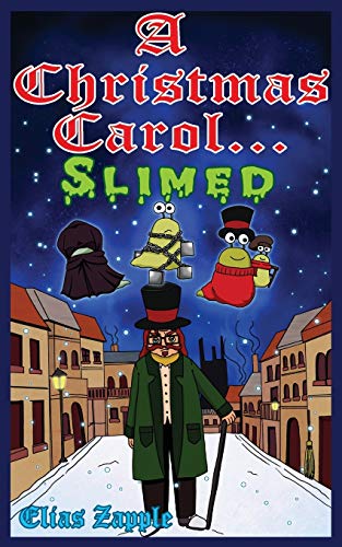 Stock image for A Christmas Carol. Slimed: American-English Edition for sale by Lucky's Textbooks