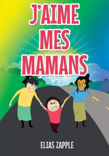 Stock image for J'Aime Mes Mamans (J'Aime Les Contes Du Soir) (French Edition) for sale by GF Books, Inc.