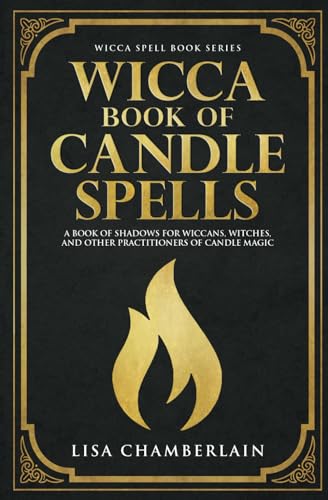 Stock image for Wicca Book of Candle Spells: A Beginner's Book of Shadows for Wiccans, Witches, and Other Practitioners of Candle Magic for sale by SecondSale