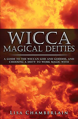 Stock image for Wicca Magical Deities: A Guide to the Wiccan God and Goddess, and Choosing a Deity to Work Magic With for sale by PlumCircle
