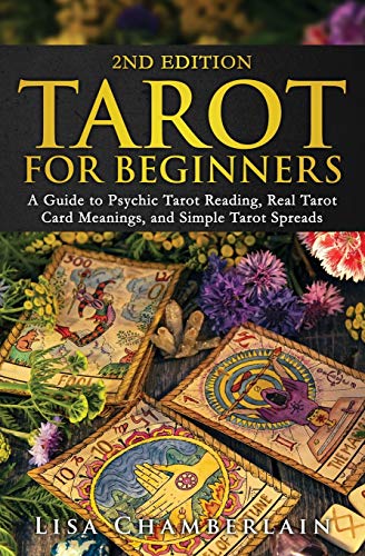 Imagen de archivo de Tarot for Beginners: A Guide to Psychic Tarot Reading, Real Tarot Card Meanings, and Simple Tarot Spreads a la venta por New Legacy Books