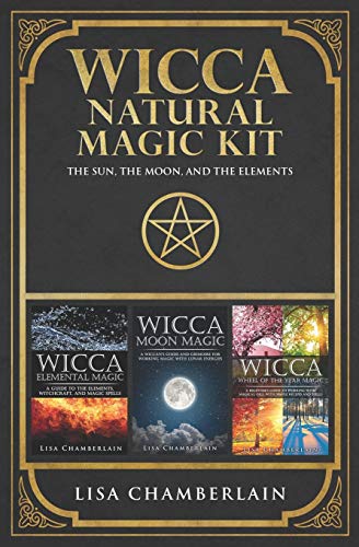 9781912715480: Wicca Natural Magic Kit: The Sun, The Moon, and The Elements: Elemental Magic, Moon Magic, and Wheel of the Year Magic (Wicca Starter Kit Series)