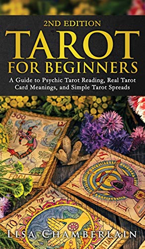 Stock image for Tarot for Beginners: A Guide to Psychic Tarot Reading, Real Tarot Card Meanings, and Simple Tarot Spreads for sale by Books From California