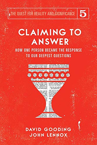 9781912721214: Claiming to Answer: How One Person Became the Response to our Deepest Questions: 5 (The Quest for Reality and Significance)