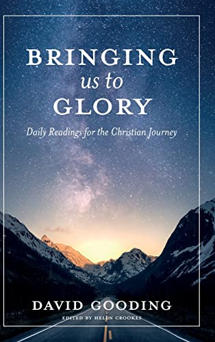 Beispielbild fr Bringing Us To Glory: Daily Readings for the Christian Journey: 1 (Myrtlefield Devotionals) zum Verkauf von WorldofBooks
