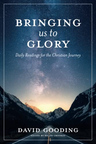 Beispielbild fr Bringing Us To Glory: Daily Readings for the Christian Journey zum Verkauf von ThriftBooks-Dallas