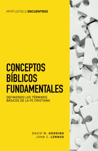 9781912721825: Conceptos bblicos fundamentales: Definiendo los trminos bsicos de la fe cristiana: 1 (Myrtlefield Encuentros)