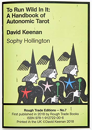 Stock image for To Run Wild In It: A Handbook Of Autonomic Tarot - David Keenan & Sophie Hollington (rt#7) for sale by GreatBookPrices