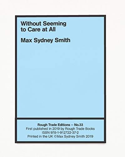 9781912722372: Without Seeming to Care at All - Max Sydney Smith (RT#33)