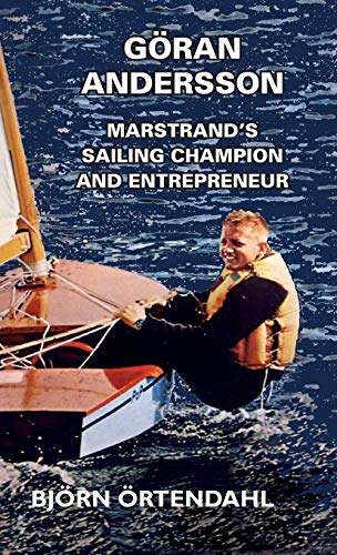 Imagen de archivo de Gran Andersson - Marstrand's Sailing Champion and Entrepreneur a la venta por Lucky's Textbooks