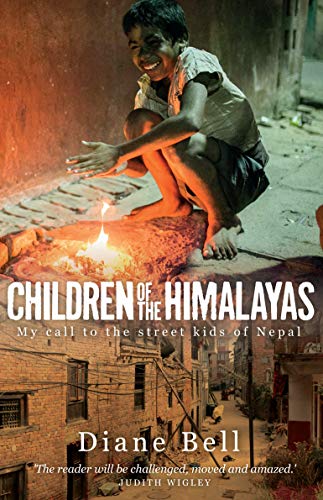 Stock image for Children of the Himalayas: My Call to the Street Kids of Nepal for sale by WorldofBooks