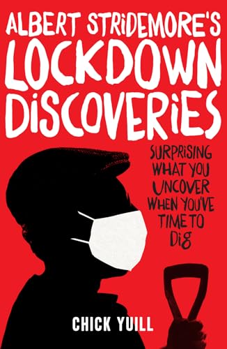 Beispielbild fr Albert Stridemore's Lockdown Discoveries: Surprising What You Discover When You've Time to Dig zum Verkauf von WorldofBooks