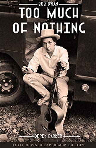Stock image for BobDylanTooMuchofNothing Format: Paperback for sale by INDOO