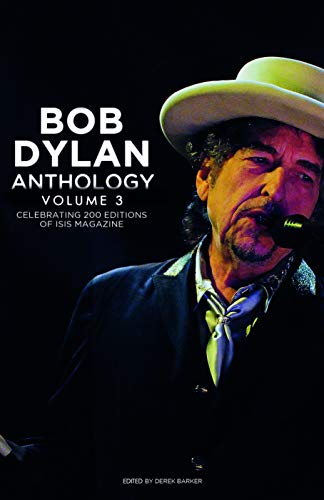 Stock image for Bob Dylan Anthology Vol. 3: Celebrating the 200th ISIS Edition for sale by WorldofBooks