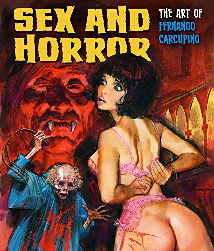 Stock image for Sex and Horror: The Art of Fernando Carcupino: Volume 3 for sale by WorldofBooks