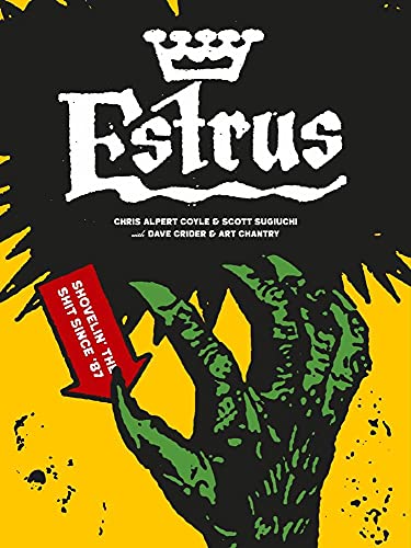 9781912740116: Estrus: Shovelin' The Shit Since '87