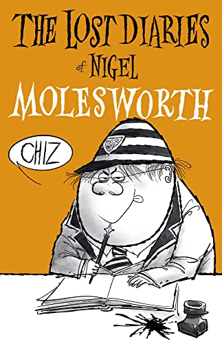 Beispielbild fr The Lost Diaries of Nigel Molesworth zum Verkauf von Revaluation Books