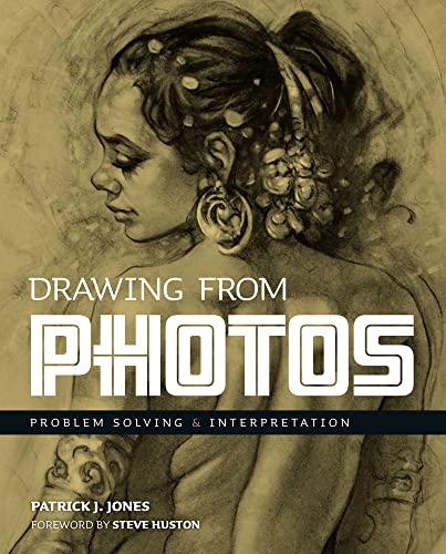 9781912740178: Drawing from Photos: Problem Solving & Interpretation (Patrick J. Jones)