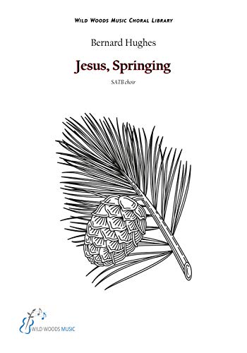 Beispielbild fr Jesus, Springing (SATB) zum Verkauf von Revaluation Books