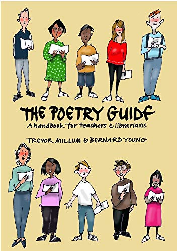 Imagen de archivo de The Poetry Guide : A Handbook for Teachers and Librarians a la venta por Better World Books
