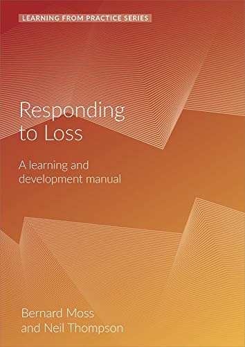 Stock image for Responding to Loss: A Learning and Development Manual (Learning from Practice): A Learning and Development Manual (2nd Edition) for sale by WorldofBooks