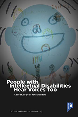 Stock image for People with Intellectual Disabilities Hear Voices Too: A self-study guide for supporters for sale by Book Deals