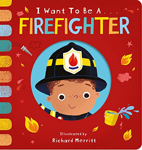 Stock image for I Want to be a Firefighter for sale by THE SAINT BOOKSTORE