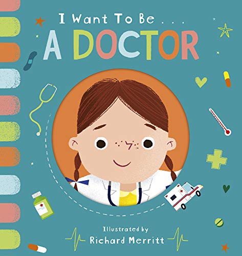 Stock image for I Want to be a Doctor for sale by THE SAINT BOOKSTORE