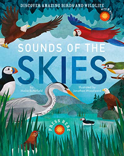 Stock image for Sounds of the Skies: Discover amazing birds and wildlife: 1 (Sounds of, 1) for sale by AwesomeBooks