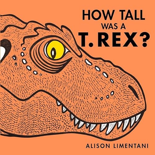 Beispielbild fr How Tall was a T.rex? (Wild facts and Amazing Maths ) zum Verkauf von WorldofBooks