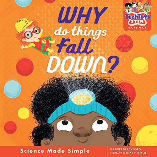 9781912757084: Why Do Things Fall Down? (TechTots™)